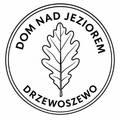 Ewa, Drzewoszewo 25. Dom nad jeziorem